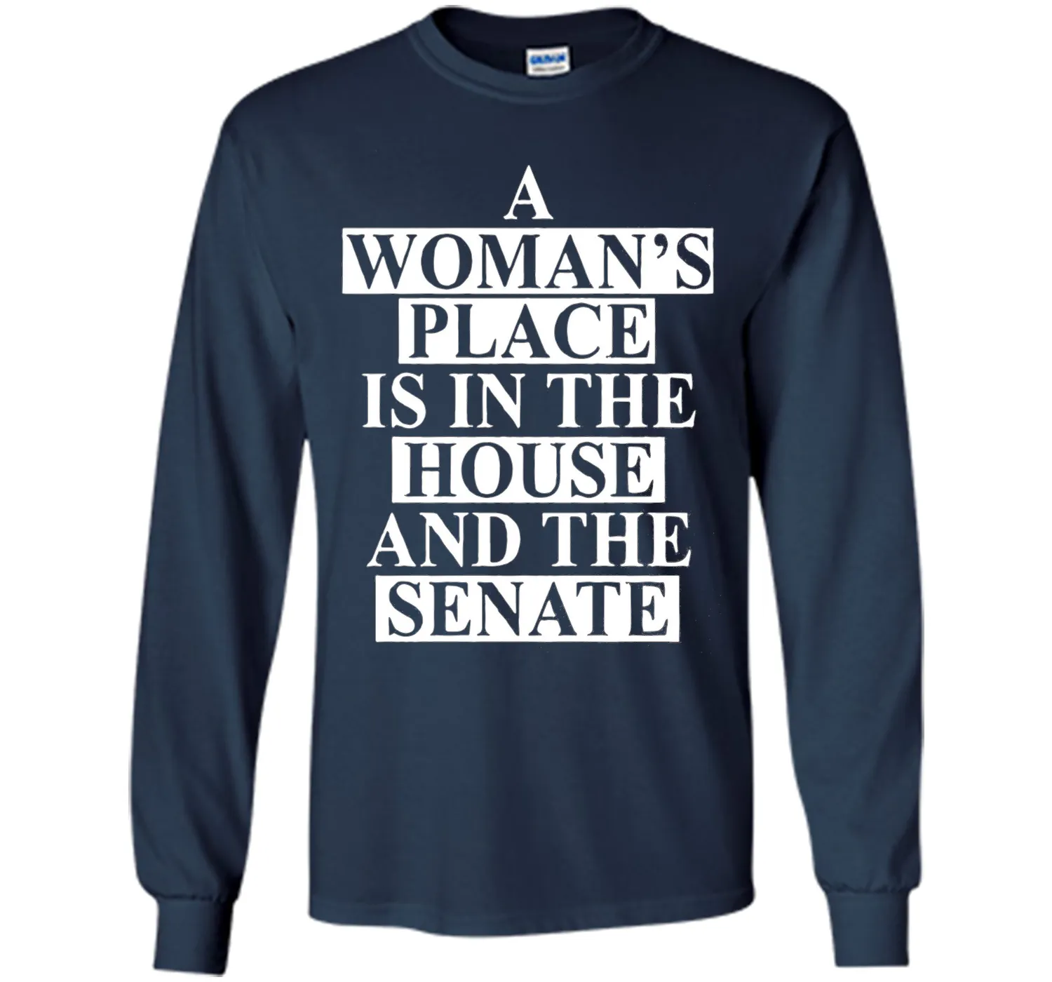 a wonma's place is in the house and the senate t-shirt