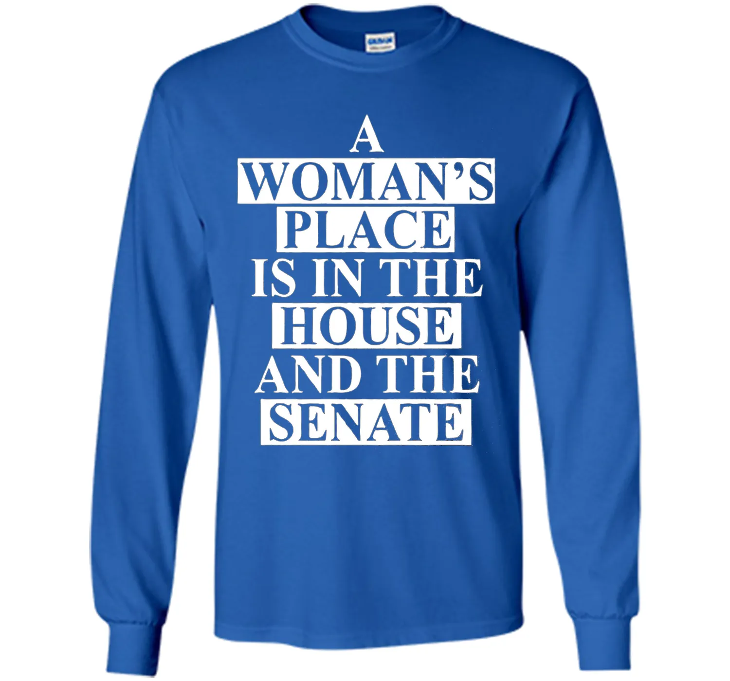a wonma's place is in the house and the senate t-shirt