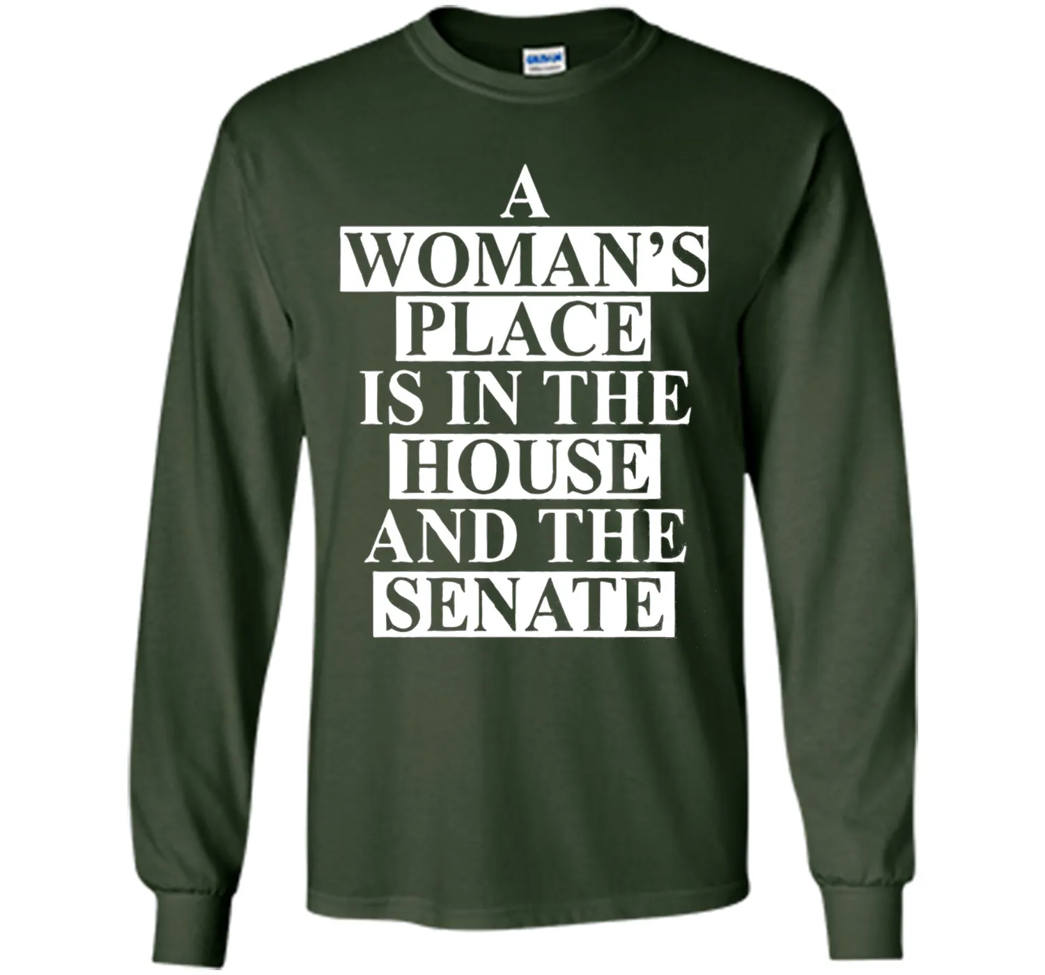 a wonma's place is in the house and the senate t-shirt