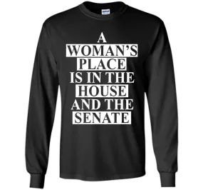 a wonma's place is in the house and the senate t-shirt
