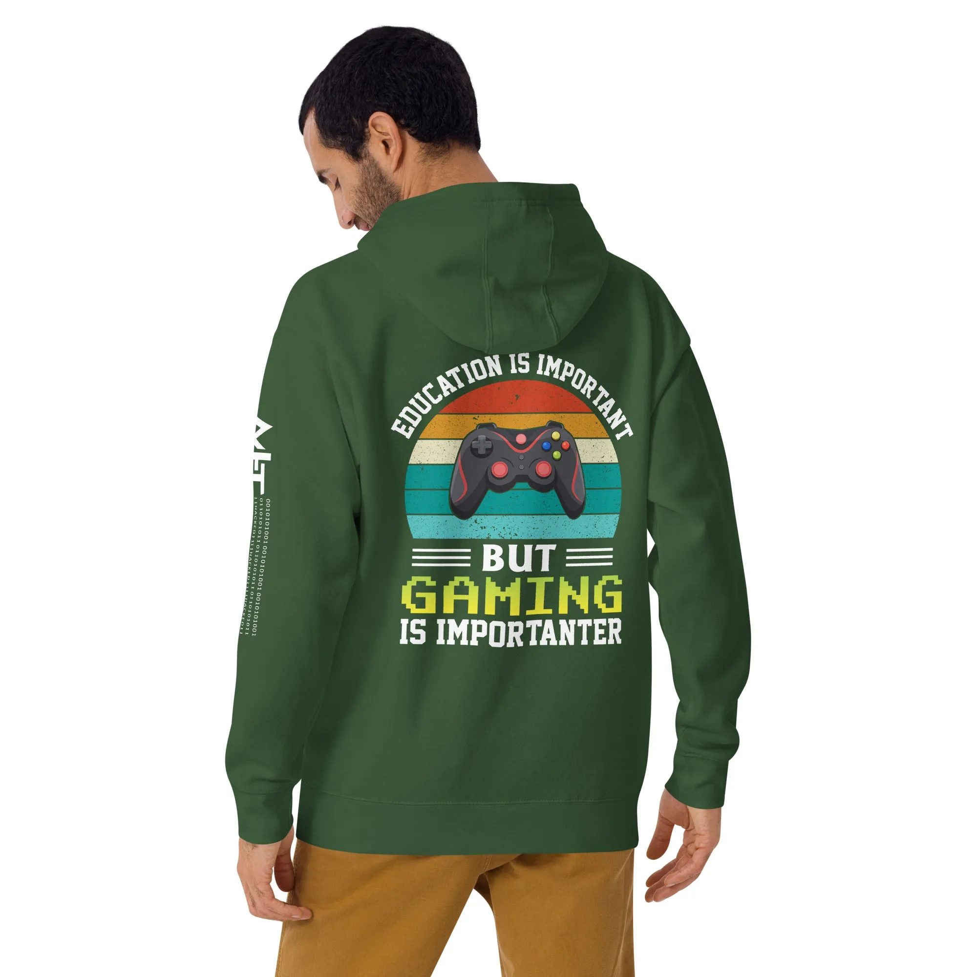 Education is Important, but Gaming is importanter - Unisex Hoodie ( Back Print )