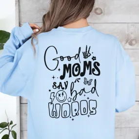 Good Moms say bad words | Back Design Crew Sweatshirt