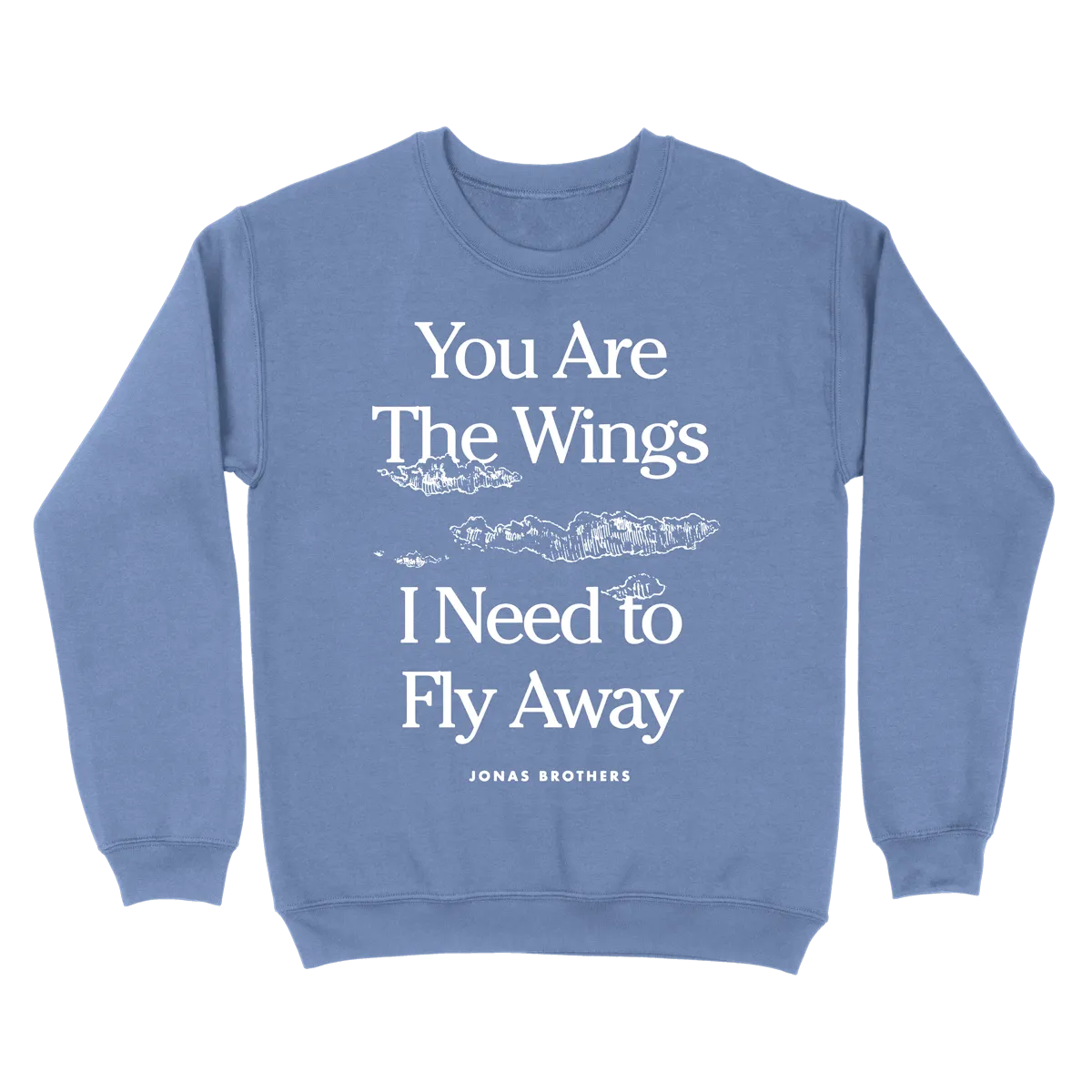 Limited Edition - "You are the Wings" Sweatshirt - Sky Blue