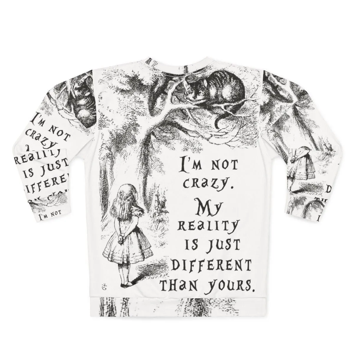 "I'm Not Crazy Alice in Wonderland Inspired Sweatshirt"