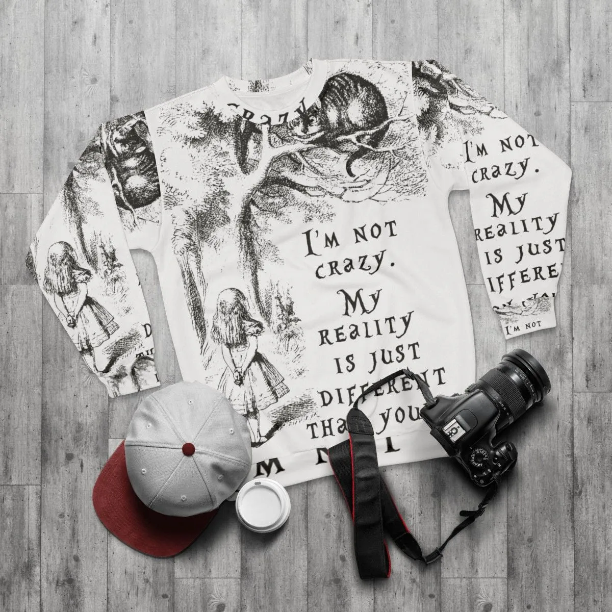 "I'm Not Crazy Alice in Wonderland Inspired Sweatshirt"