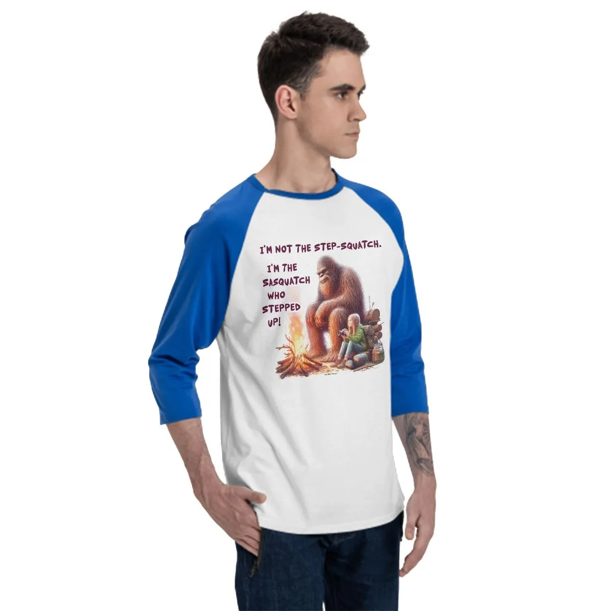 Sarcastic Sasquatch “I'm Not A Step Squatch...”  3/4 Sleeve Cotton Baseball Shirt