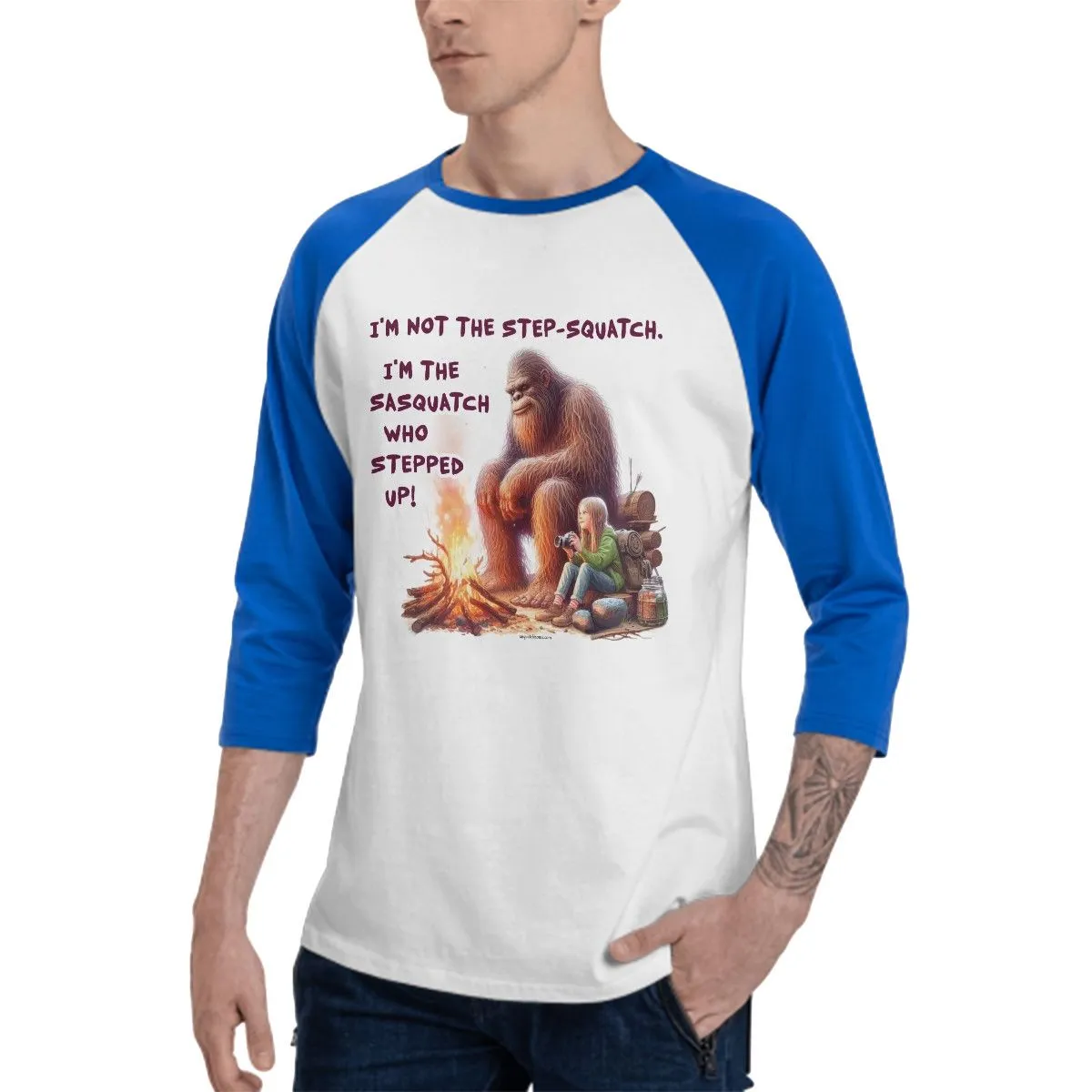 Sarcastic Sasquatch “I'm Not A Step Squatch...”  3/4 Sleeve Cotton Baseball Shirt
