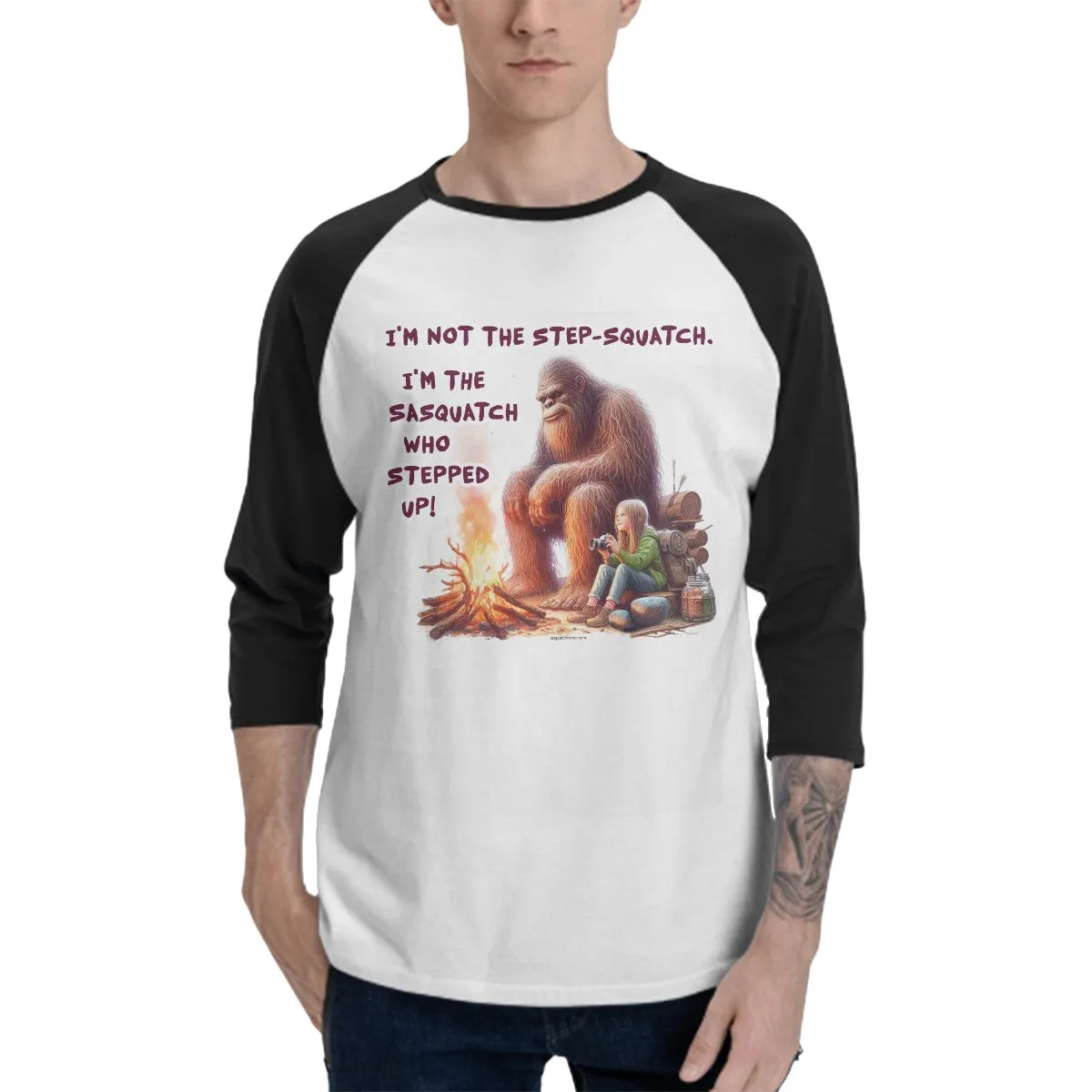 Sarcastic Sasquatch “I'm Not A Step Squatch...”  3/4 Sleeve Cotton Baseball Shirt