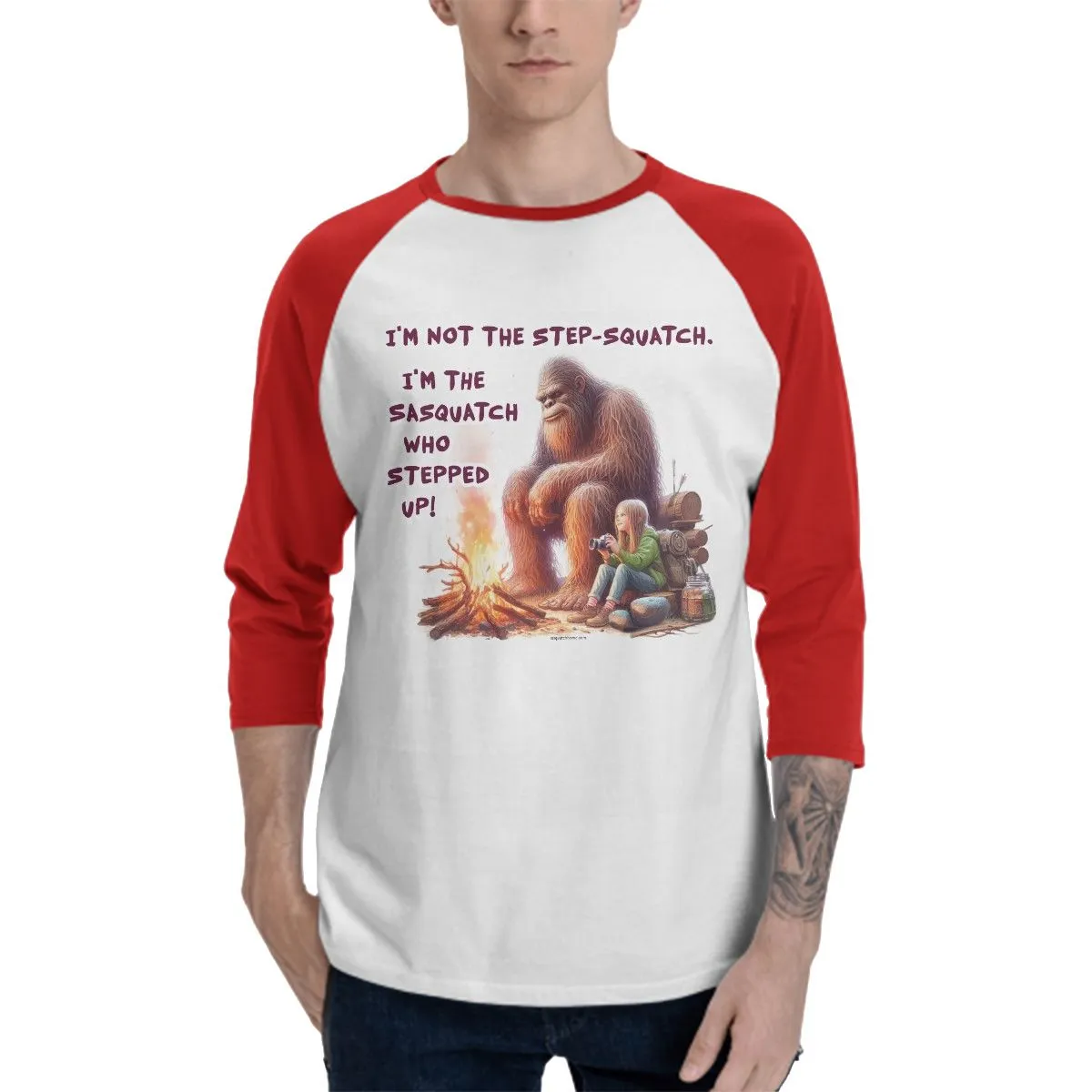 Sarcastic Sasquatch “I'm Not A Step Squatch...”  3/4 Sleeve Cotton Baseball Shirt